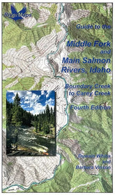 Guide to the Middle Fork and Main Salmon Rivers, Idaho